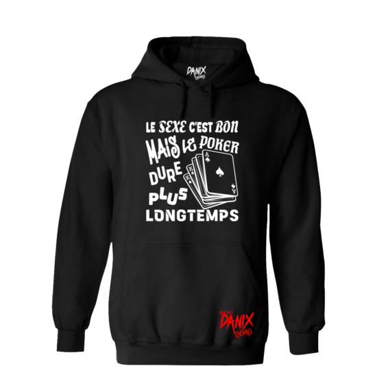 Sweat à capuche Le sexe c'est bon mais le poker dure plus longtemps